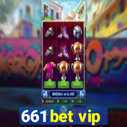 661 bet vip